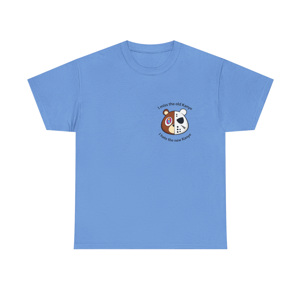 I MISS THE OLD KANYE, I HATE THE NEW KANYE TEE